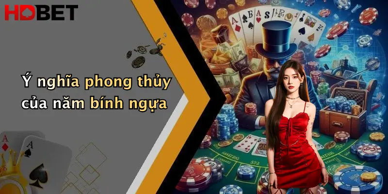 Ý nghĩa phong thủy của năm bính ngựa